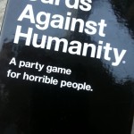 A party game for horrible people!